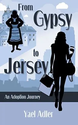 E-Book (epub) From Gypsy to Jersey von Yael Adler
