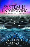 E-Book (epub) The System Is Unforgiving von Allen F. Maxwell