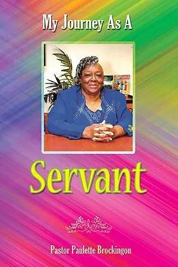 E-Book (epub) My Journey as a Servant von Paulette Brockington