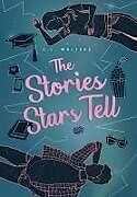 Fester Einband The Stories Stars Tell von Cl Walters