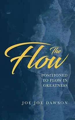 E-Book (epub) The Flow von Joe Joe Dawson
