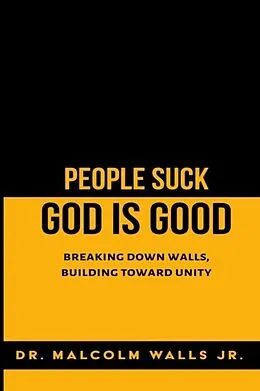E-Book (epub) People Suck, God Is Good von Malcolm Walls