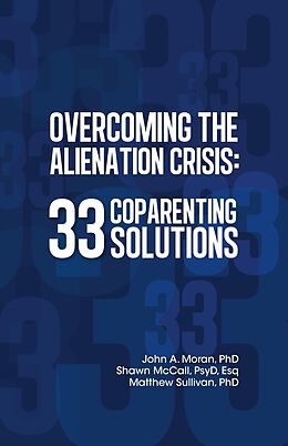 eBook (epub) Overcoming the Alienation Crisis de John Moran, Shawn McCall, Matthew Sullivan