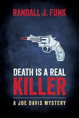 E-Book (epub) Death is a Real Killer von Randall J Funk