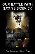 E-Book (epub) Our Battle With Satan's Sidekick von Pam Mandel, Karen Pena