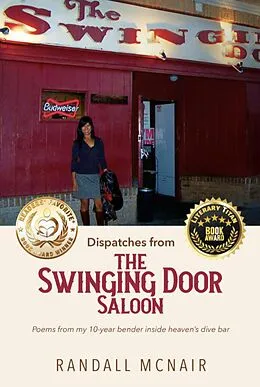E-Book (epub) Dispatches from the Swinging Door Saloon (Bar Poems, #1) von Randall McNair