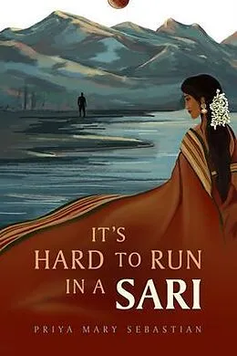 E-Book (epub) It's Hard To Run In A Sari von Priya Mary Sebastian