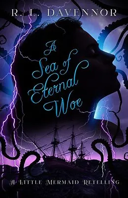 E-Book (epub) A Sea of Eternal Woe (Curses of Never, #2) von R. L. Davennor