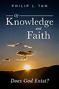 E-Book (epub) Of Knowledge and Faith von Philip Tan