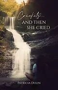E-Book (epub) Crickets...And Then She Cried von Patricia Evans Dulin