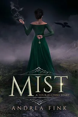 E-Book (epub) Mist (Four Regions, #3) von Andrea Fink