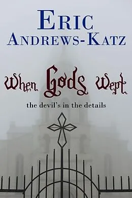 E-Book (epub) When Gods Wept von Eric Andrews-Katz