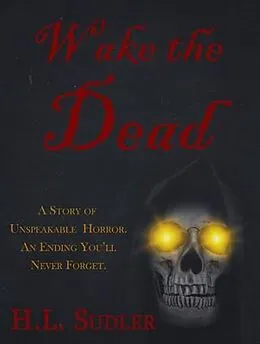 E-Book (epub) Wake the Dead von H. L. Sudler