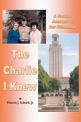 E-Book (epub) The Charlie I Knew von Francis J. Schuck Jr