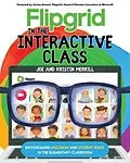 E-Book (epub) Flipgrid in the InterACTIVE Class von Joe Merrill, Kristin Merrill