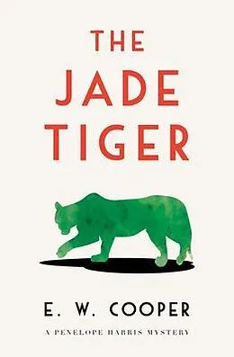 E-Book (epub) The Jade Tiger von E. W. Cooper
