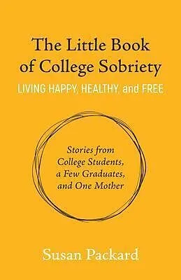 E-Book (epub) The Little Book of College Sobriety von Susan Packard