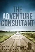 E-Book (epub) The Adventure Consultant von Todd Smith