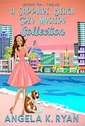 E-Book (epub) A Sapphire Beach Cozy Mystery Collection: Volume 4, Books 10-12 (Sapphire Beach Cozy Mysteries, #4) von Angela K. Ryan