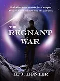 E-Book (epub) The Regnant War von R. J. Hunter