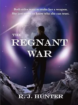 E-Book (epub) The Regnant War von R. J. Hunter
