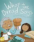 E-Book (pdf) What the Bread Says von Vanessa Garcia