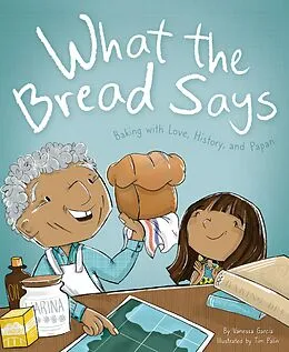 E-Book (pdf) What the Bread Says von Vanessa Garcia