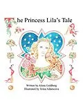 E-Book (epub) The Princess Lila's Tale von Alena Goldberg, Jirina Adamcova