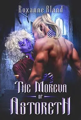 E-Book (epub) The Moreva of Astoreth von Roxanne Bland