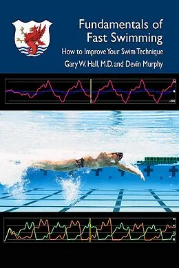 E-Book (epub) Fundamentals of Fast Swimming von Gary W. Hall, Devin Murphy