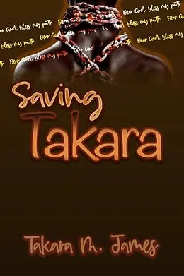 E-Book (epub) Saving Takara von Takara M. James