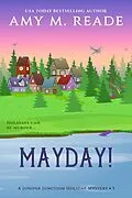 E-Book (epub) MayDay! (The Juniper Junction Holiday Mystery Series, #5) von Amy M. Reade