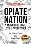 E-Book (epub) Opiate Nation von Jude Dimeglio Trang, John M Trang