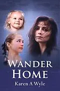 E-Book (epub) Wander Home von Karen A. Wyle