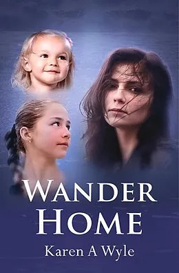 E-Book (epub) Wander Home von Karen A. Wyle
