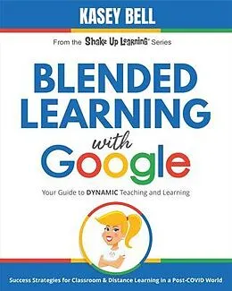E-Book (epub) Blended Learning with Google von Kasey Bell