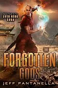 E-Book (epub) The Forgotten Gods (The Ever Hero Saga, #4) von Jeff Pantanella