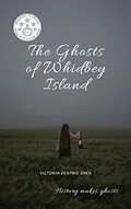 E-Book (epub) The Ghosts of Whidbey Island von Victoria Ventris Shea