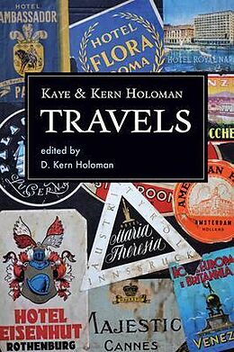 eBook (epub) Kaye and Kern Holoman: Travels de Katherine Holoman, W. Kern Holoman