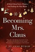 E-Book (epub) Becoming Mrs. Claus von P. Jo Anne Burgh