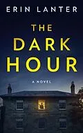 E-Book (epub) The Dark Hour von Erin Lanter