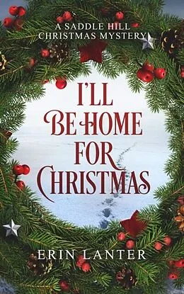 E-Book (epub) I'll Be Home For Christmas von Erin Lanter