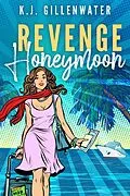 E-Book (epub) Revenge Honeymoon von K. J. Gillenwater
