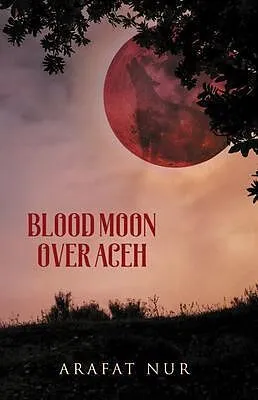 E-Book (epub) Blood Moon Over Aceh von Arafat Nur