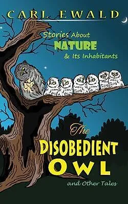 E-Book (epub) The Disobedient Owl and Other Tales von Carl Ewald