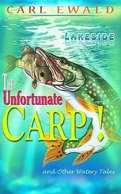 E-Book (epub) The Unfortunate Carp! and Other Watery Tales von Carl Ewald