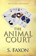E-Book (epub) The Animal Court von S. Faxon