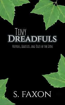 E-Book (epub) Tiny Dreadfuls von S. Faxon
