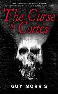 E-Book (epub) The Curse of Cortés. von Guy Morris