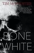 E-Book (epub) Bone White von Tim McWhorter